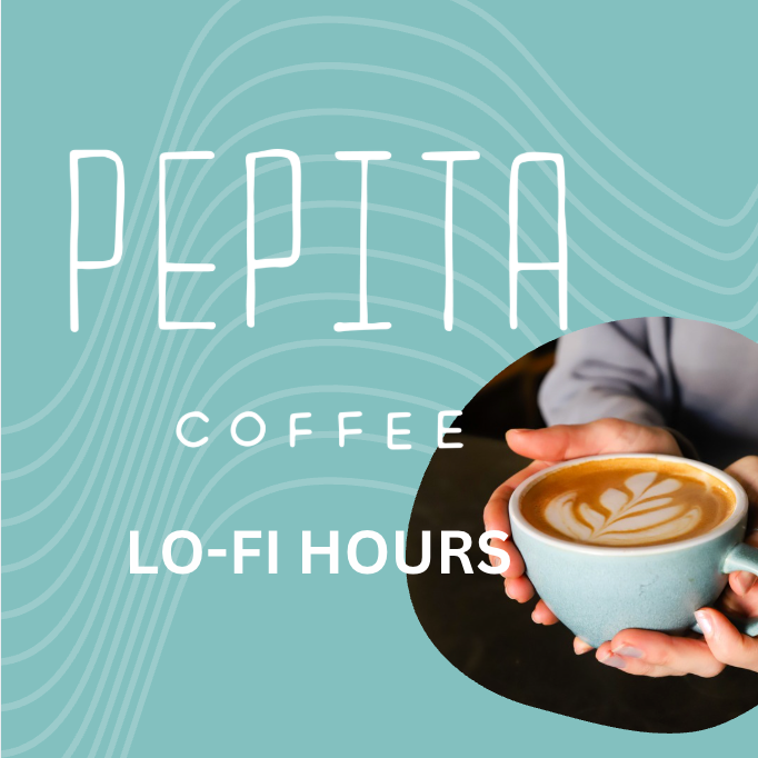 Pepita Lo-Fi Monday