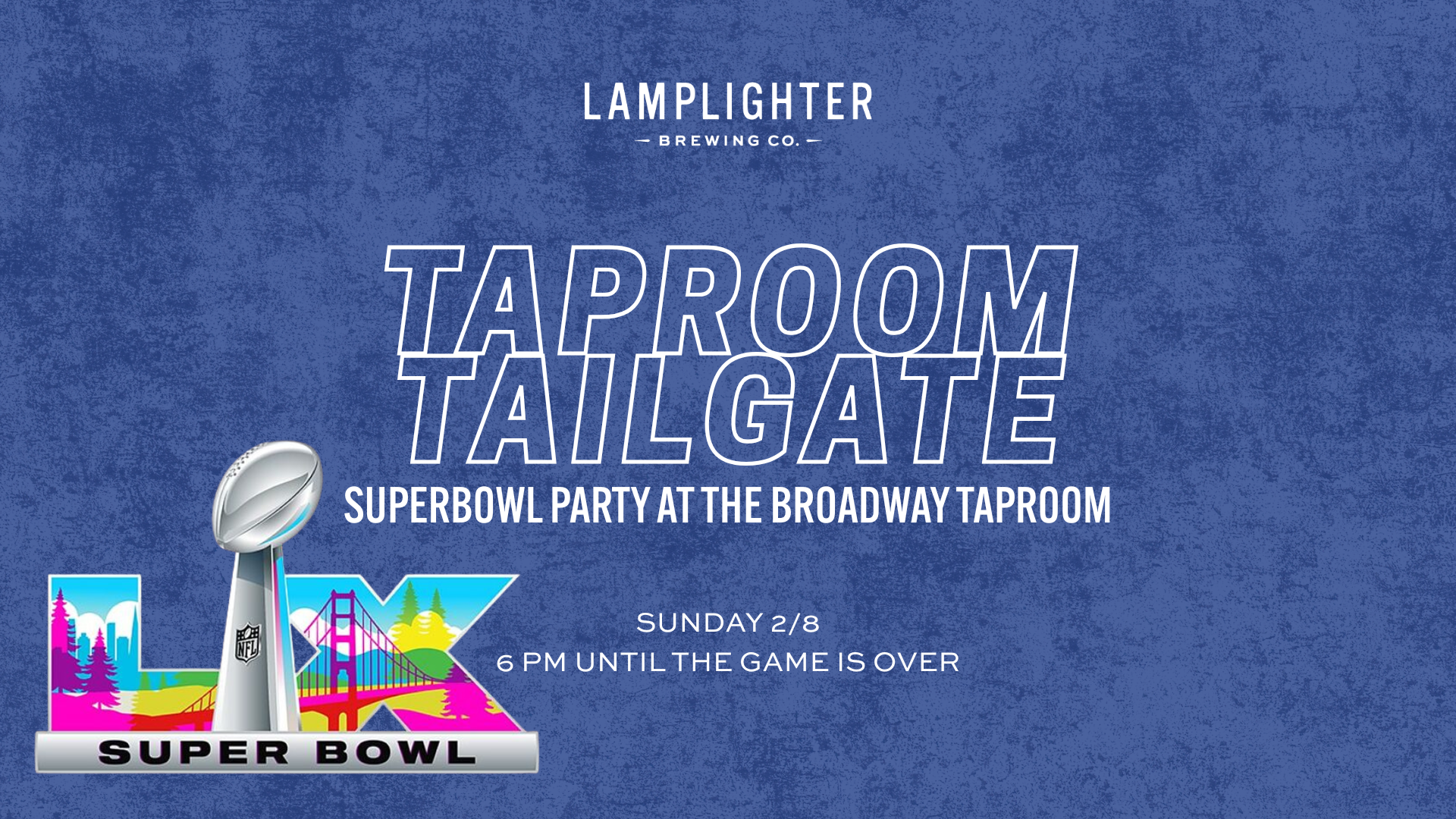 Taproom Tailgate- Super Bowl Watch Party